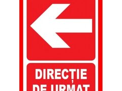 Placute pentru directie de urmat in stanga