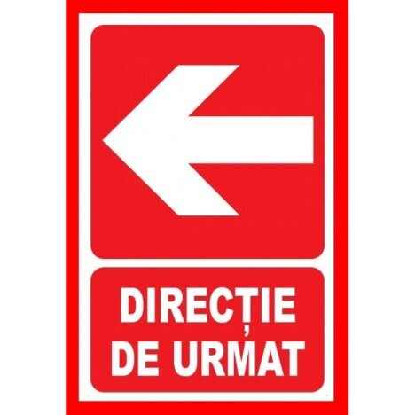 Placute pentru directie de urmat in stanga